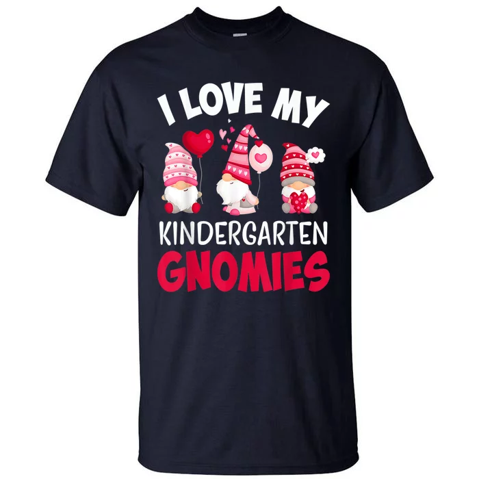 I Love My Kindergarten Gnomies Cute Valentines Day Teacher Tall T-Shirt