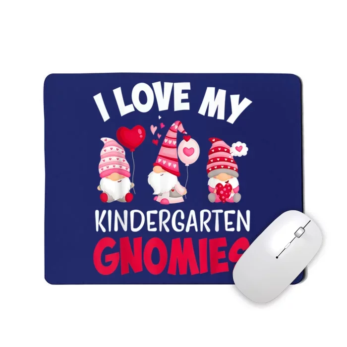 I Love My Kindergarten Gnomies Cute Valentines Day Teacher Mousepad