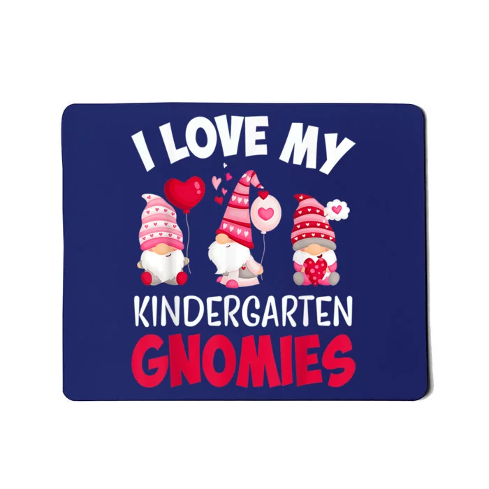 I Love My Kindergarten Gnomies Cute Valentines Day Teacher Mousepad