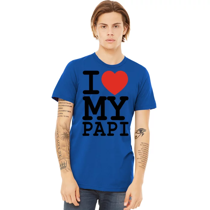 I Love My Papi Family Matching Valentines Day Gift Premium T-Shirt