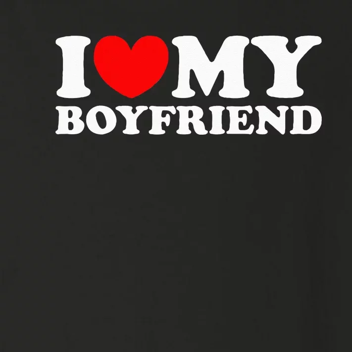 I Love My Boyfriend I Heart My Boyfriend Toddler Long Sleeve Shirt