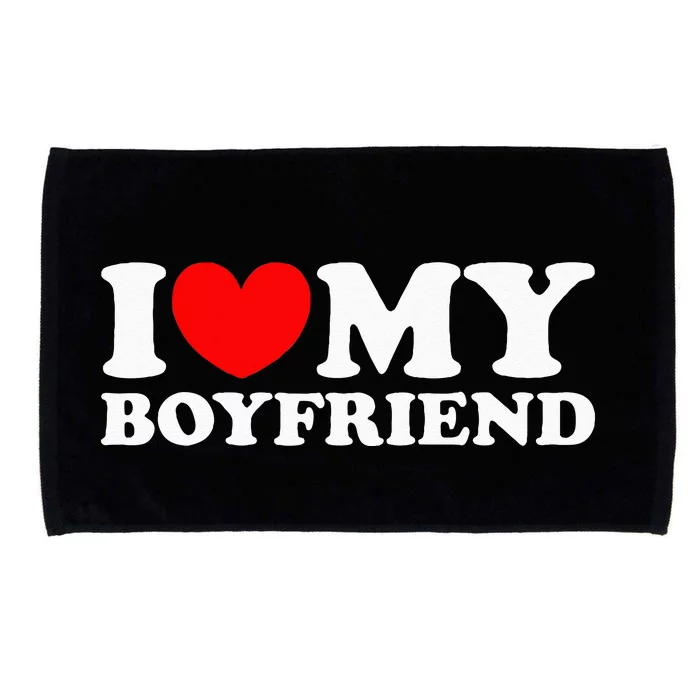 I Love My Boyfriend I Heart My Boyfriend Microfiber Hand Towel