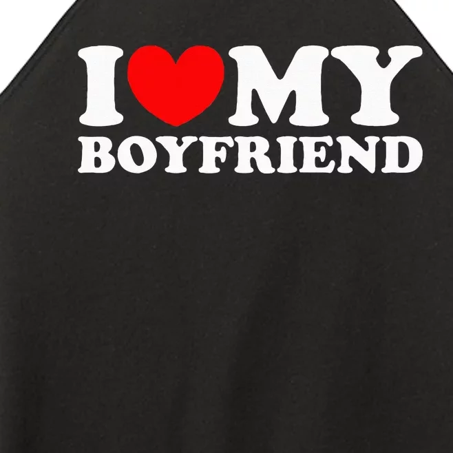 I Love My Boyfriend I Heart My Boyfriend Women’s Perfect Tri Rocker Tank