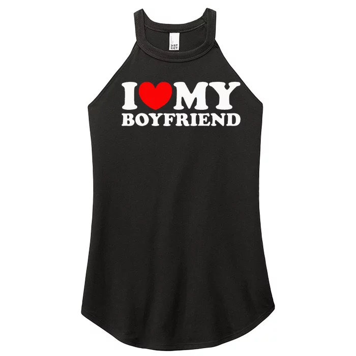 I Love My Boyfriend I Heart My Boyfriend Women’s Perfect Tri Rocker Tank