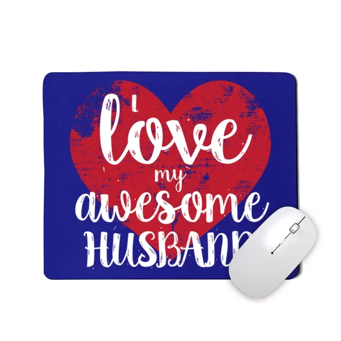 I Love My Awesome Husband Distressed Valentine’s Day Heart Funny Gift Mousepad