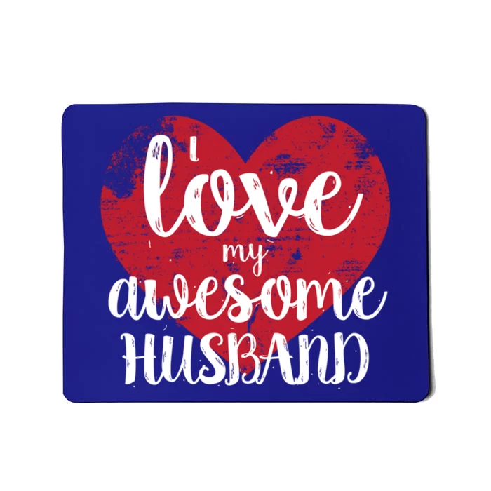 I Love My Awesome Husband Distressed Valentine’s Day Heart Funny Gift Mousepad