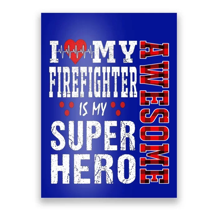 I Love My Awesome Firefighter Is My Superhero Firefighter Gift Poster