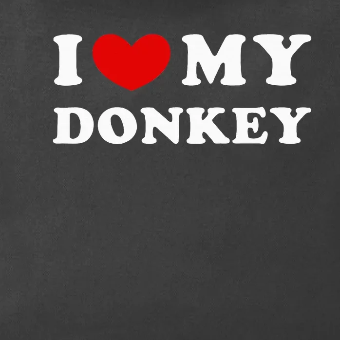 I Love My Donkey I Heart My Donkey Zip Tote Bag