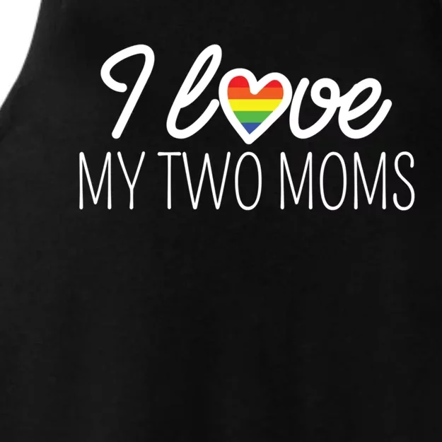 I Love My Two Moms Rainbow Family Lgbt Support Lesbian Gift Funny Gift Ladies Tri-Blend Wicking Tank