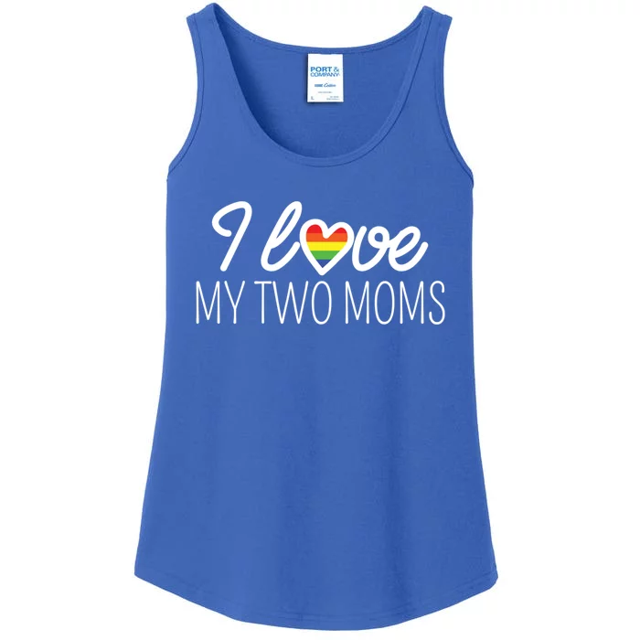 I Love My Two Moms Rainbow Family Lgbt Support Lesbian Gift Funny Gift Ladies Essential Tank