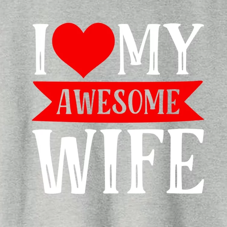 I Love My Awesome Wife Matching Couple Valentine's Day Gift Women's Crop Top Tee