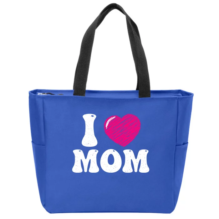 I Love My Mom Valentine's Day Mother's Day For Mother Mommy Gift Zip Tote Bag