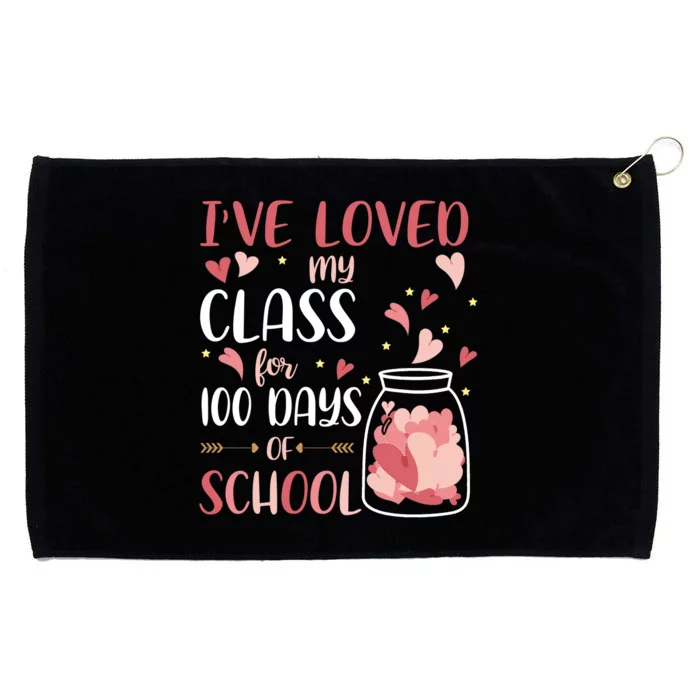 I've Loved My Class For 100 Days Of School Valentines Grommeted Golf Towel