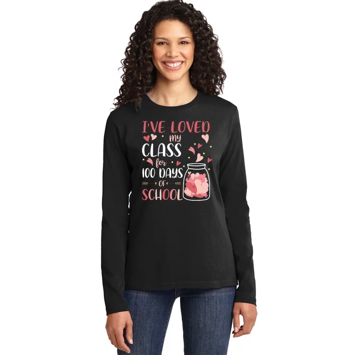 I've Loved My Class For 100 Days Of School Valentines Ladies Long Sleeve Shirt