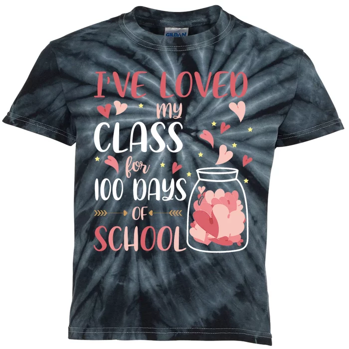 I've Loved My Class For 100 Days Of School Valentines Kids Tie-Dye T-Shirt