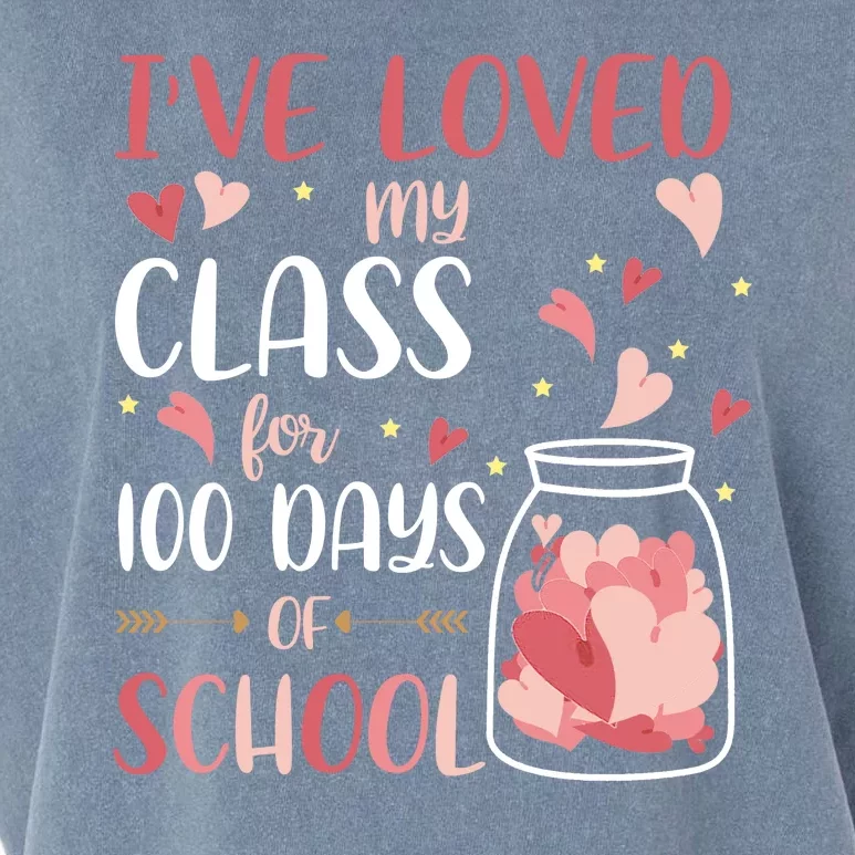 I've Loved My Class For 100 Days Of School Valentines Garment-Dyed Women's Muscle Tee