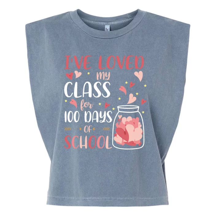 I've Loved My Class For 100 Days Of School Valentines Garment-Dyed Women's Muscle Tee