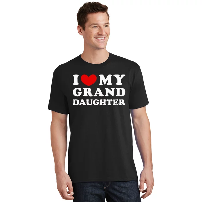 I Love My Granddaughter T-Shirt