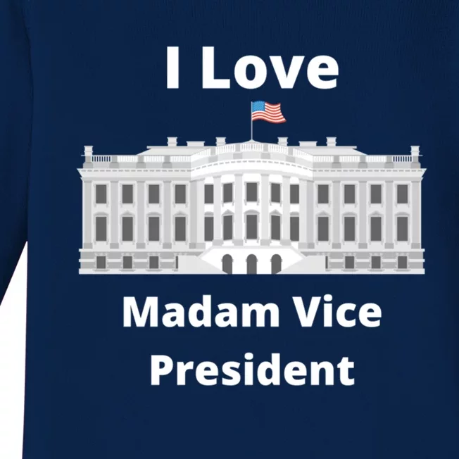 I Love Madam Vice President Gift Baby Long Sleeve Bodysuit