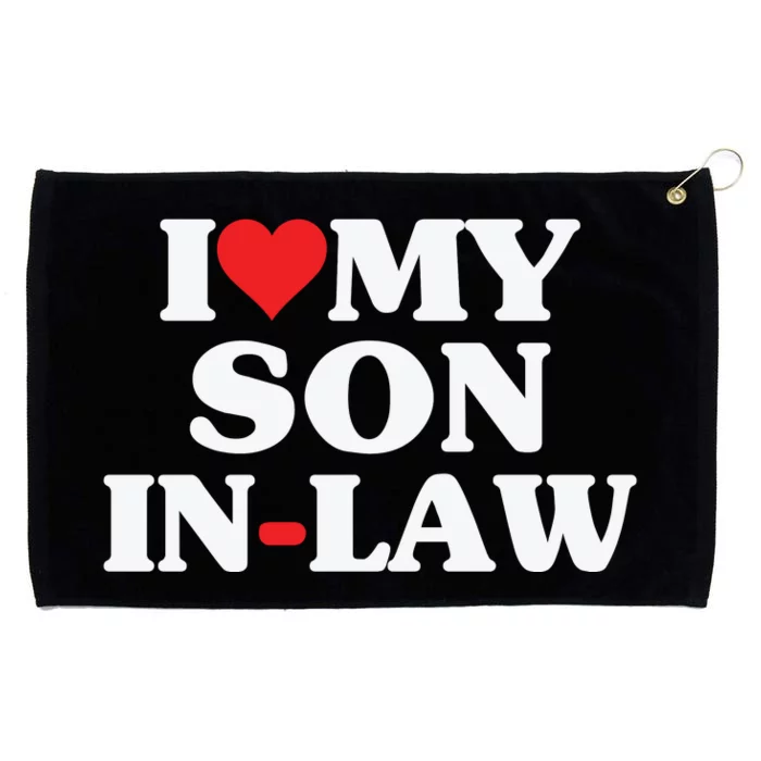 I Love My Son In Law Heart Funny Grommeted Golf Towel