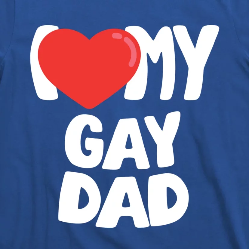 I Love My Dad Cool Gift T-Shirt