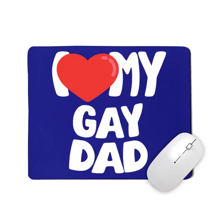 I Love My Dad Cool Gift Mousepad