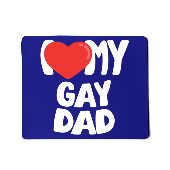 I Love My Dad Cool Gift Mousepad