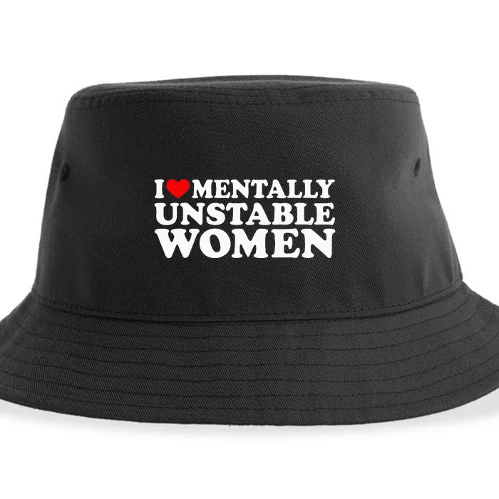 I Love Mentally Unstable Women I Heart Unstable Women Sustainable Bucket Hat