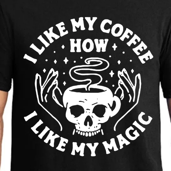 I Like My Coffee How I Like My Magic Pajama Set