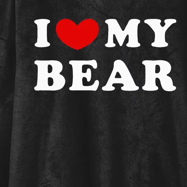 I Love My Bear I Heart My Bear Hooded Wearable Blanket