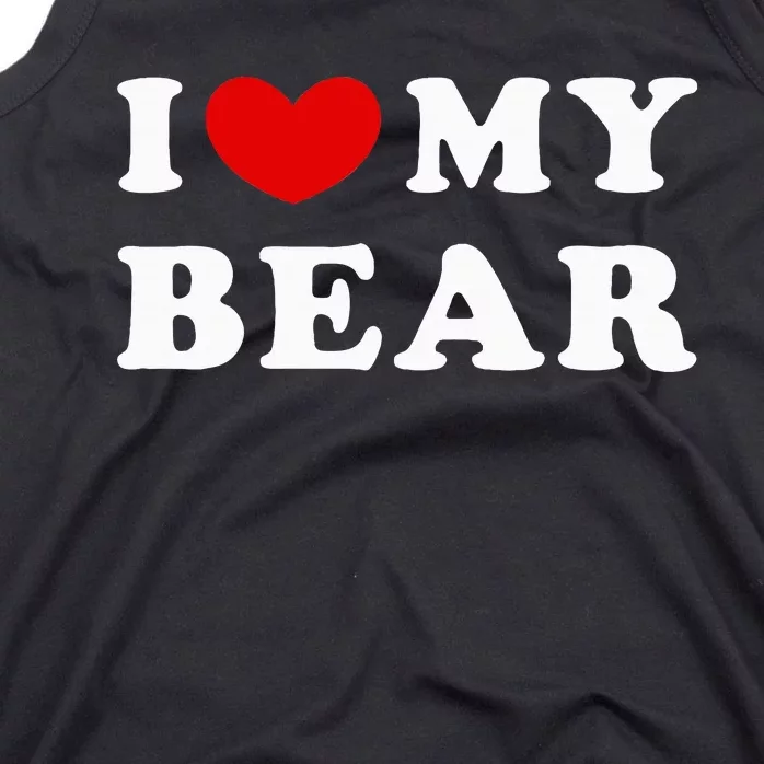 I Love My Bear I Heart My Bear Tank Top