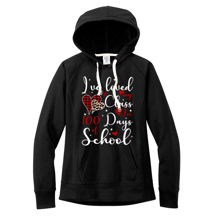 I've Loved My Class For 100 Days Of School Valentine Hearts Women's Fleece Hoodie