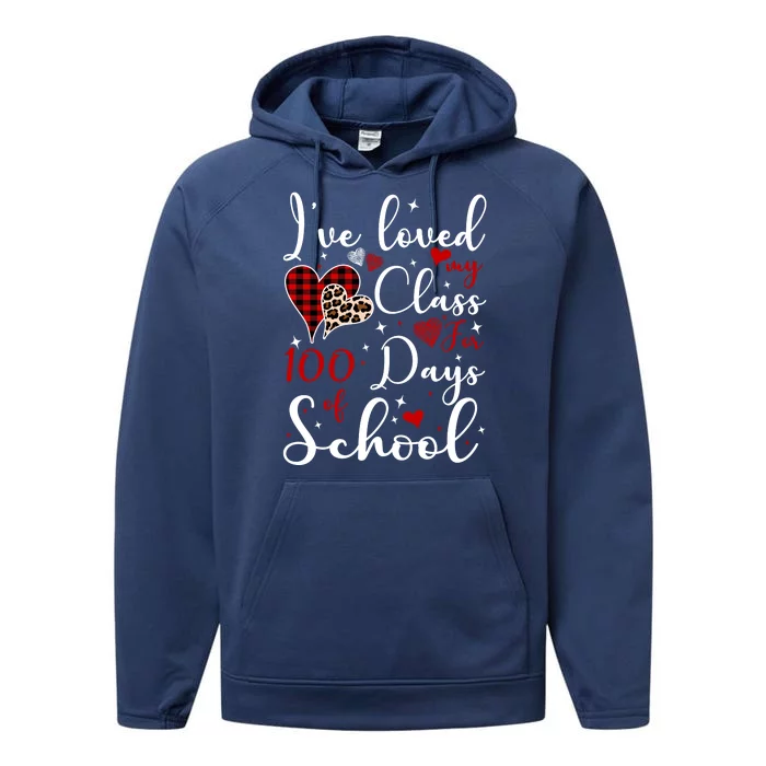 I've Loved My Class For 100 Days Of School Valentine Hearts Performance Fleece Hoodie