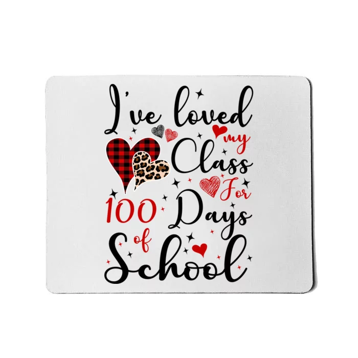 I've Loved My Class For 100 Days Of School Valentine Hearts Mousepad