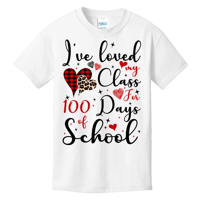 I've Loved My Class For 100 Days Of School Valentine Hearts Kids T-Shirt