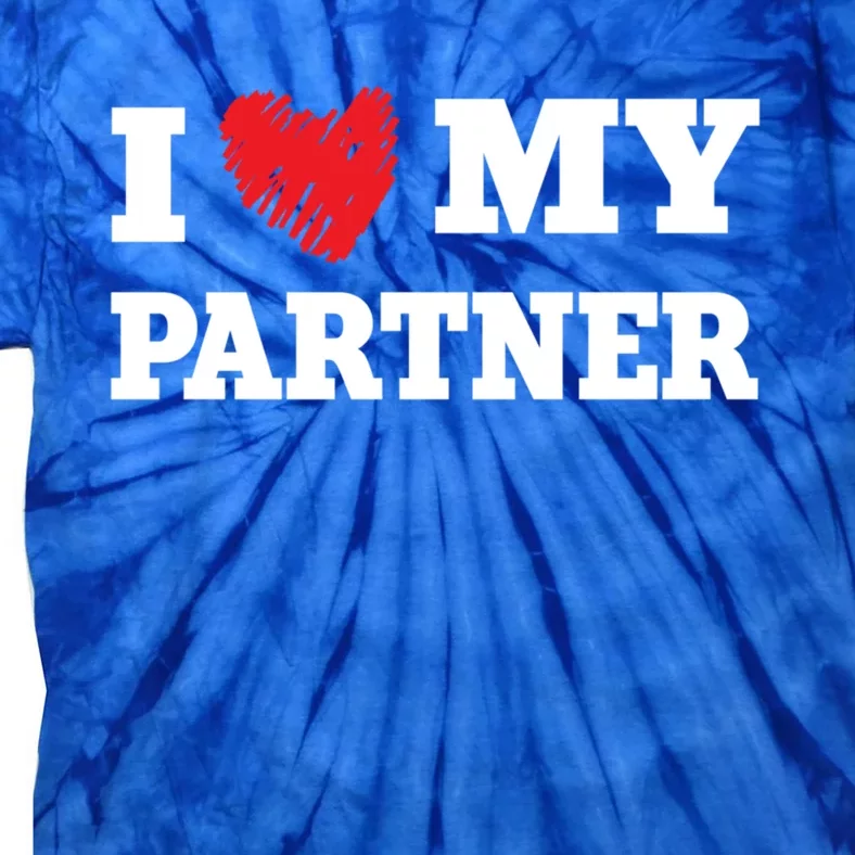 I Love My Partner Favorite Family Member Valentines Wife Great Gift Tie-Dye T-Shirt