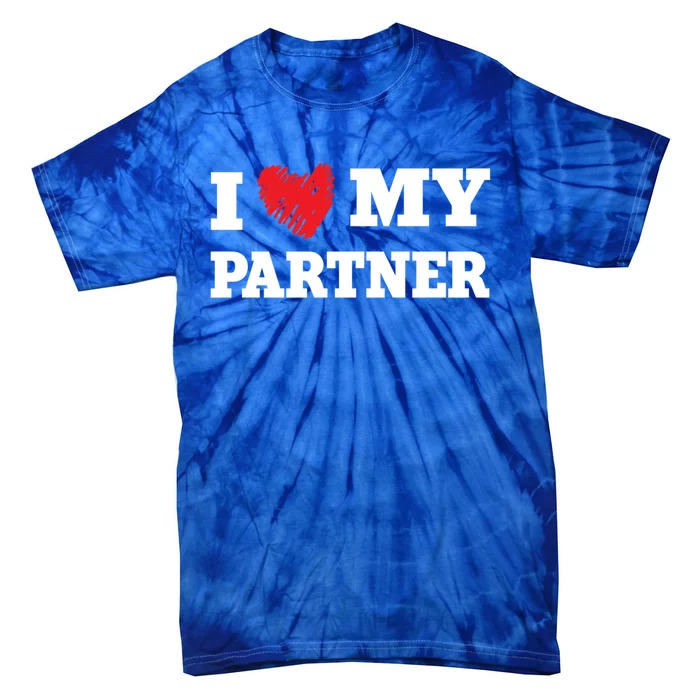 I Love My Partner Favorite Family Member Valentines Wife Great Gift Tie-Dye T-Shirt