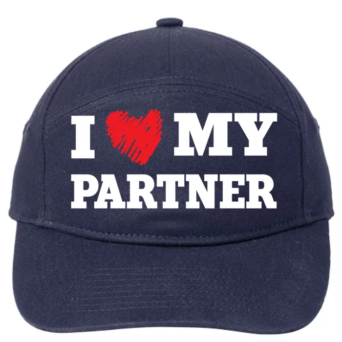 I Love My Partner Favorite Family Member Valentines Wife Great Gift 7-Panel Snapback Hat