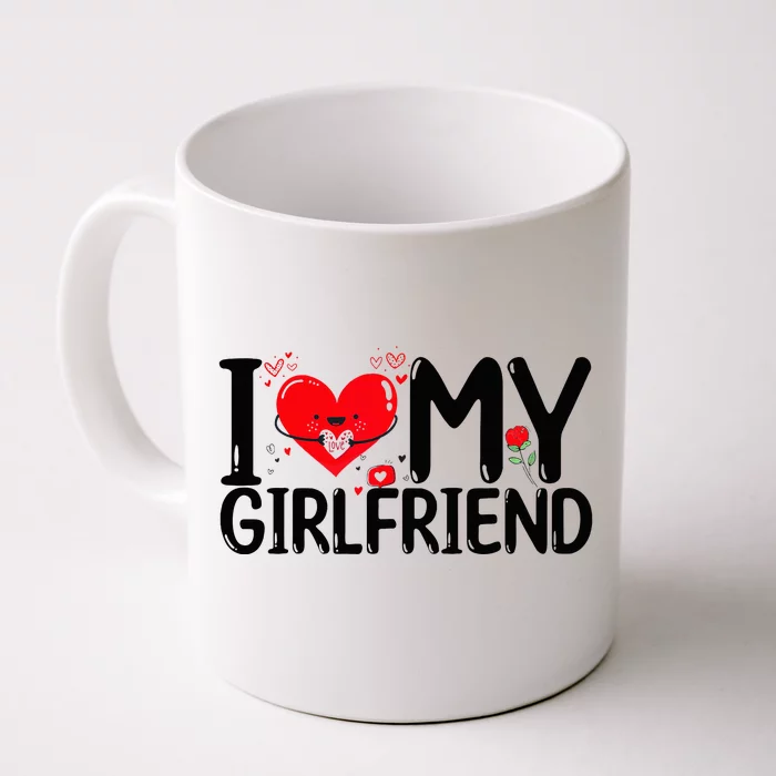 I Love My Girlfriend Front & Back Coffee Mug