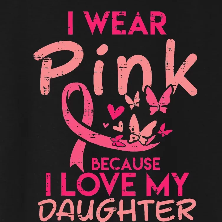 I Love My Daughter Breast Cancer Awareness Support Women's Crop Top Tee