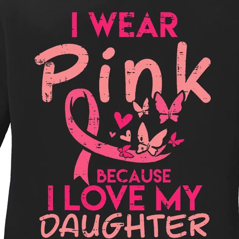 I Love My Daughter Breast Cancer Awareness Support Ladies Long Sleeve Shirt