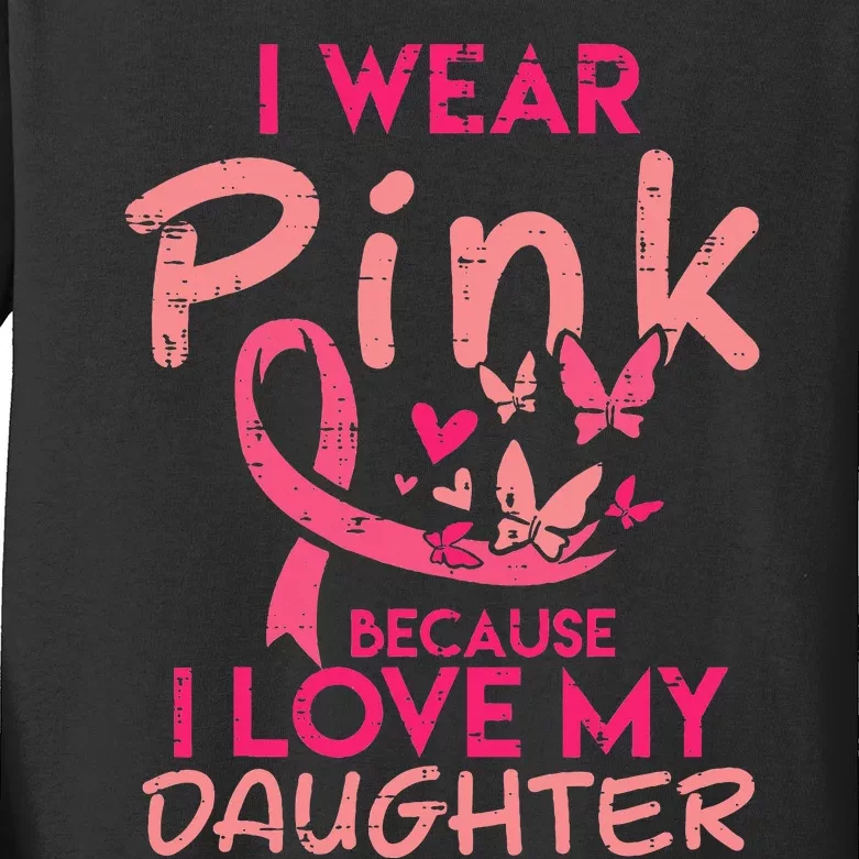 I Love My Daughter Breast Cancer Awareness Support Kids Long Sleeve Shirt