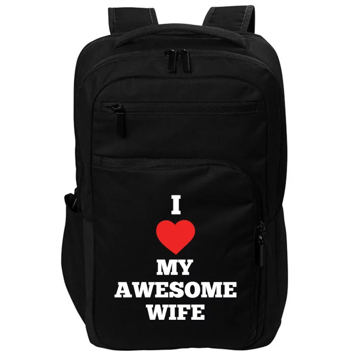 I Love My Awesome Wife Red Heart Valentines Day Anniversary Gift Impact Tech Backpack