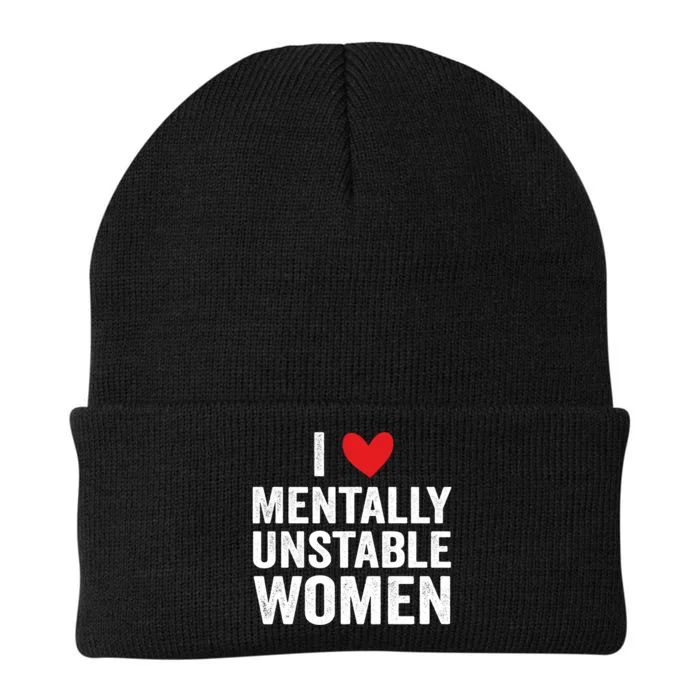 I Love Mentally Unstable Women Funny Ironic Meme Knit Cap Winter Beanie