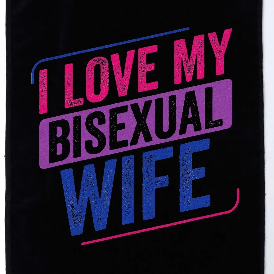 I Love My Bisexual Wife Bi Pride Bisexual Flag Platinum Collection Golf Towel