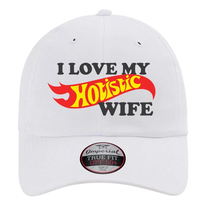 I Love My Hotistic Wife The Original Performance Cap