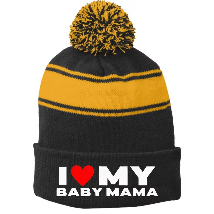 I Love My Baby Mama Funny Baby Momma Stripe Pom Pom Beanie