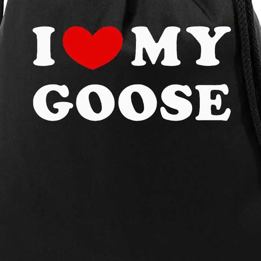 I Love My Goose Drawstring Bag