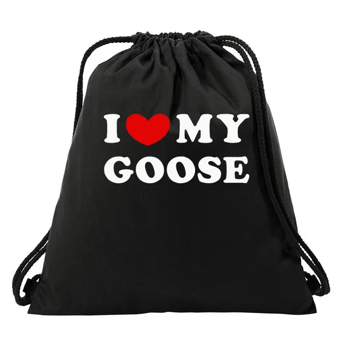 I Love My Goose Drawstring Bag