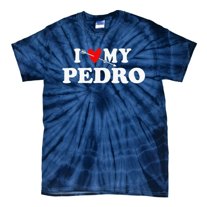 I Love My Pedro With Heart Father Day Wear For Tie-Dye T-Shirt